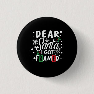 Badge Rond 2,50 Cm Don de Noël Cher Père Noël J'Ai Été Fragmenté