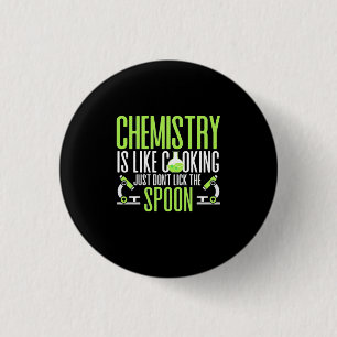 Badge Rond 2,50 Cm Don de scientifique   La chimie est comme la Cuisi