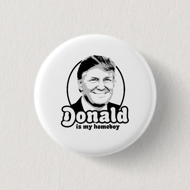 Badge Rond 2,50 Cm Donald est mon homeboy 2016 (Devant)