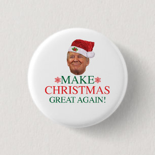 Badge Rond 2,50 Cm Donald Trump - rendez Noël grand encore pour se