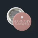 Badge Rond 2,50 Cm Douche pour bébé rose / Rose Dusty personnalisée<br><div class="desc">Pour plus d'options de libellé d'invitation baby shower,  veuillez consulter la collection complète : https://www.zazzle.com/collections/dusty_pink_rose-119320912565185572?rf=238296117664346256</div>