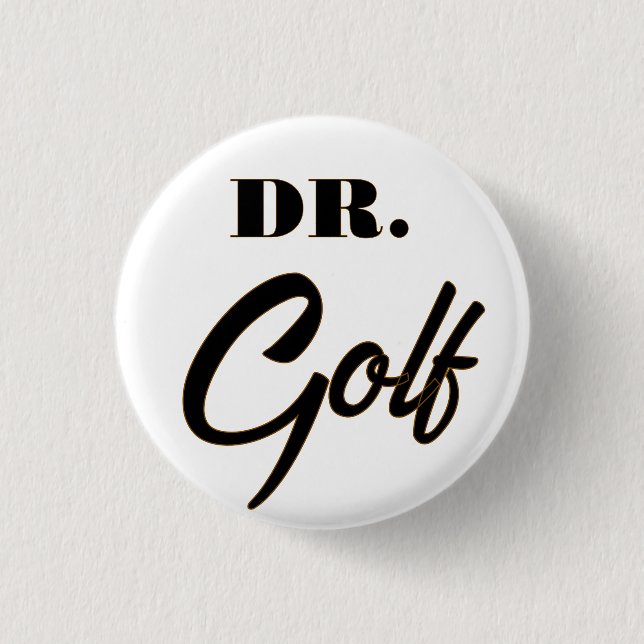 Badge Rond 2,50 Cm Dr Golf Funny Design pour les amateurs de golf (Devant)
