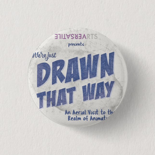 Badge Rond 2,50 Cm Drawn that Way Versatile Arts Show Poster Button (Devant)