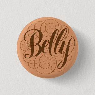 Badge Rond 2,50 Cm Drôle Bouton Belly Calligraphie lettrage épingle