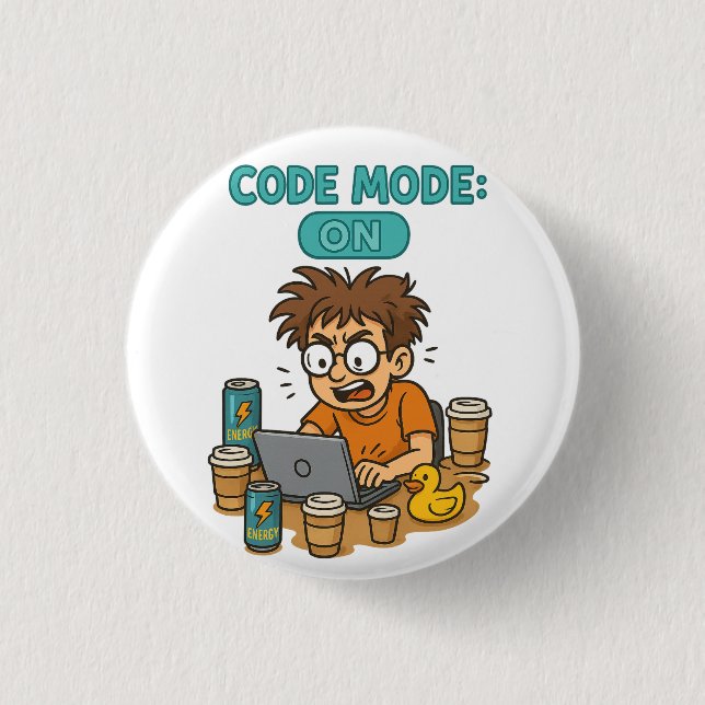 Badge Rond 2,50 Cm Drôle Cartoon du programmeur avec "Mode Code : ON" (Devant)