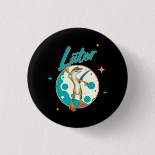 Badge Rond 2,50 Cm Drôle de Gecko Plus Tard Humour de Procrastination