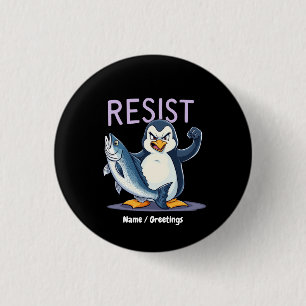 Badge Rond 2,50 Cm Drôle de résister à la protestation des pingouins
