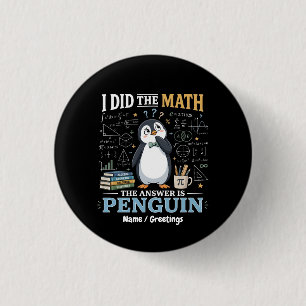 Badge Rond 2,50 Cm Drôle J'ai Fait Le Calcul La Réponse Est Mignon Pi