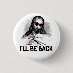 Badge Rond 2,50 Cm Drôle Jésus: Je reviendrai