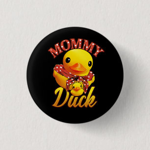 Badge Rond 2,50 Cm Drôle Maman Canard Maman Mère Caoutchouc Canard Ma