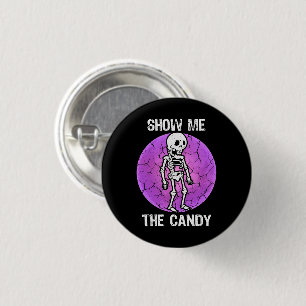 Badge Rond 2,50 Cm Drôle Montrez-Moi Le Candy Halloween Sec Sec