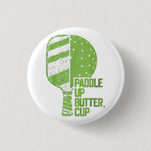 Badge Rond 2,50 Cm Drôle Pickleball Paddle Up Butter Cup