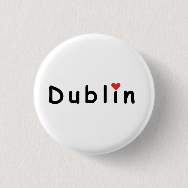 Badge Rond 2,50 Cm Dublin Irlande, j'aime Dublin (Devant)