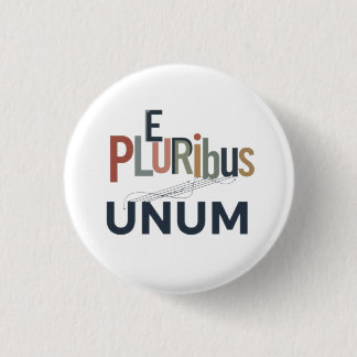 Badge Rond 2,50 Cm "E Pluribus Unum" - Conception pour l'unité