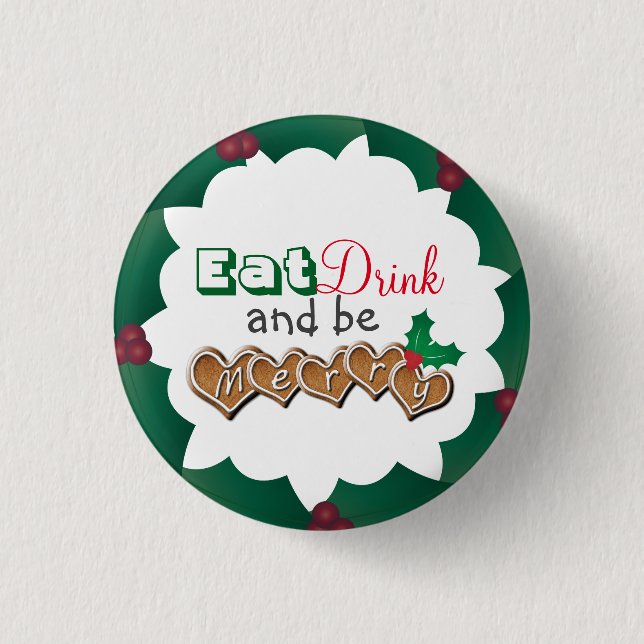 Badge Rond 2,50 Cm Eat, Drink and be Merry Christmas (Devant)
