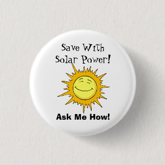 Badge Rond 2,50 Cm Économisez grâce à l'énergie solaire! Demande-Moi 