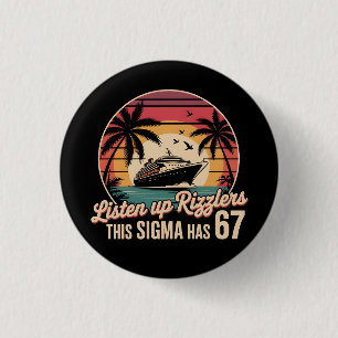Badge Rond 2,50 Cm Écoutez Les Rizzlers Cette Sigma A 67 Aura