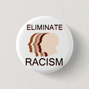 Badge Rond 2,50 Cm Éliminez le racisme