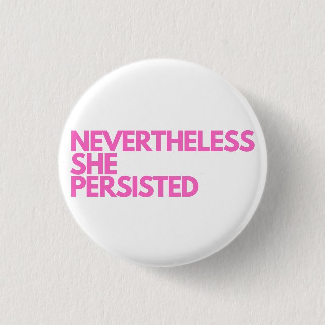 Badge Rond 2,50 Cm Elle A Néanmoins Persisté (Devant)