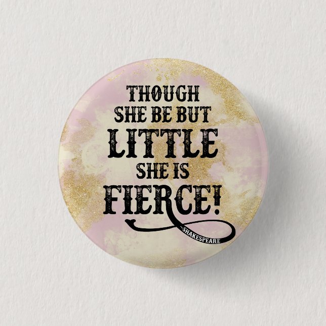 Badge Rond 2,50 Cm Elle est typographie féroce de citation de (Devant)