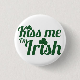 Badge Rond 2,50 Cm Embrasse-moi je suis irlandais