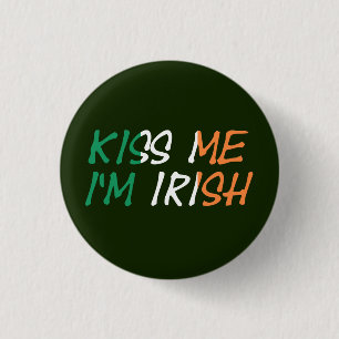 Badge Rond 2,50 Cm Embrasse-moi, je suis irlandais.