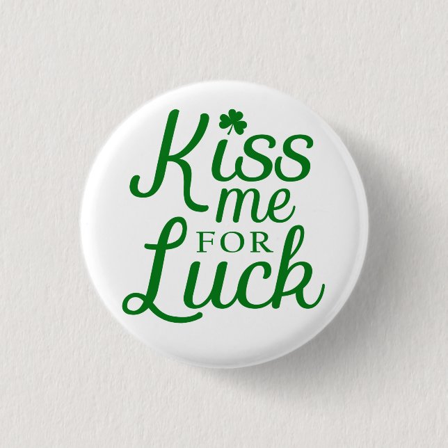 Badge Rond 2,50 Cm Embrasse-moi pour la chance Bouton St Patrick's Da (Devant)