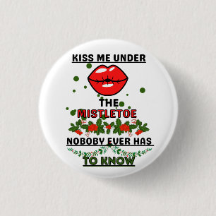 Badge Rond 2,50 Cm Embrasse-moi sous le bouton Mistletoe