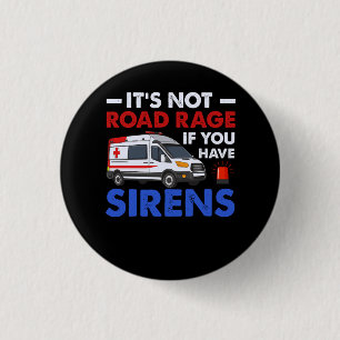 Badge Rond 2,50 Cm EMT EMS Paramedec Son Pas Road Rage Sirens Ambulan