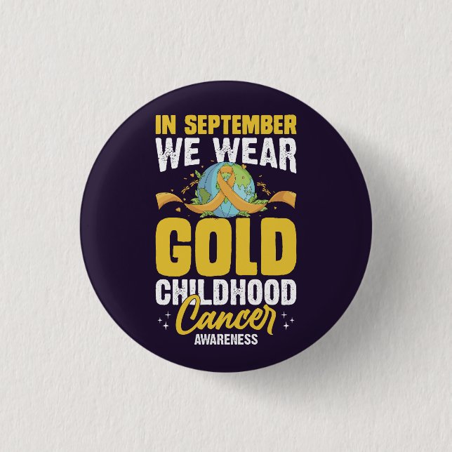 Badge Rond 2,50 Cm En Septembre, Nous Portons Gold Childhood Cancer A (Devant)