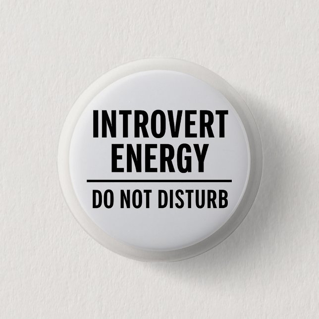 Badge Rond 2,50 Cm "Énergie d'introverti – Ne pas déranger" (Devant)
