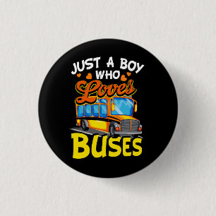 Badge Rond 2,50 Cm Enfants Juste Un Garçon Qui Aime Les Bus Costume D