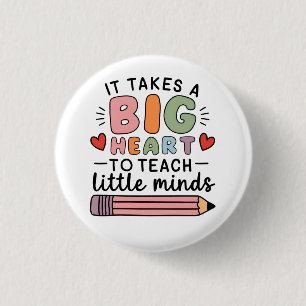Badge Rond 2,50 Cm Enseignant Il Faut Un Grand Cœur Pour Enseigner Le