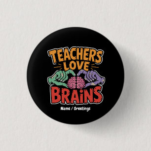 Badge Rond 2,50 Cm Enseignants Aimer Cerveaux Zombie Mains Coeur Hall