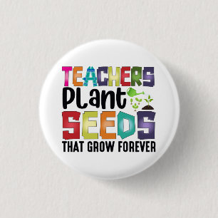 Badge Rond 2,50 Cm Enseignants Graines Plantes Qui Croissent Pour Tou