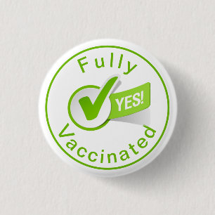 Badge Rond 2,50 Cm Entièrement vacciné contre le 19 bouton Covid