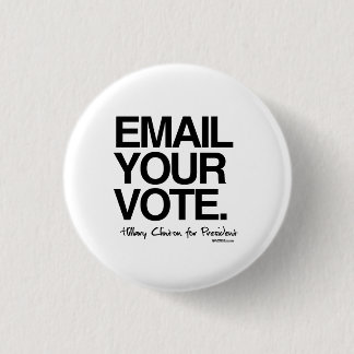 Badge Rond 2,50 Cm Envoyez votre vote - Hillary pour le président