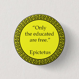 Badge Rond 2,50 Cm Epictetus - Seuls les éduqués sont libres
