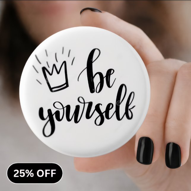Badge Rond 2,50 Cm Épingle de motivation « Soyez vous-même » (Créateur téléchargé)