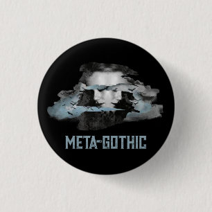 Badge Rond 2,50 Cm Épingle Meta-Gothique