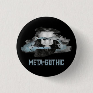 Badge Rond 2,50 Cm Épingle Meta-Gothique
