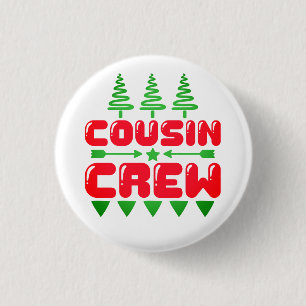 Badge Rond 2,50 Cm Équipage de Cousins Noël Famille Design Correspond