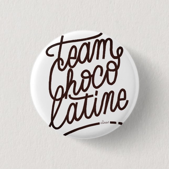 Badge Rond 2,50 Cm Équipe Chocolatine (Devant)