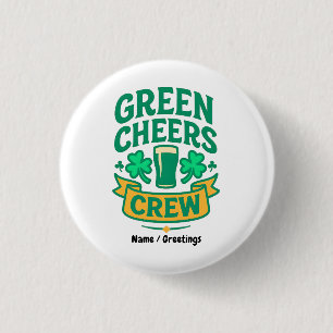 Badge Rond 2,50 Cm Équipe de Cheers verte Fête amusante de la Saint-P