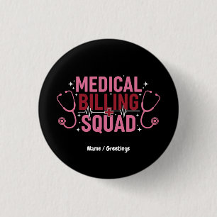 Badge Rond 2,50 Cm Équipe de facturation médicale drôle Cadeau fier s