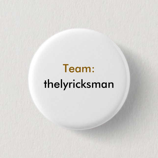 Badge Rond 2,50 Cm Équipe : thelyricksman (Devant)