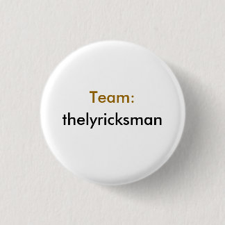 Badge Rond 2,50 Cm Équipe : thelyricksman