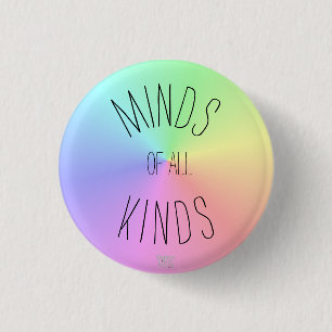 Badge Rond 2,50 Cm "Esprits acceptation de Neurodiversity de toutes