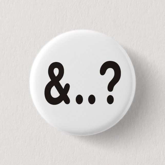 Badge Rond 2,50 Cm Et ton argument est ? (Devant)