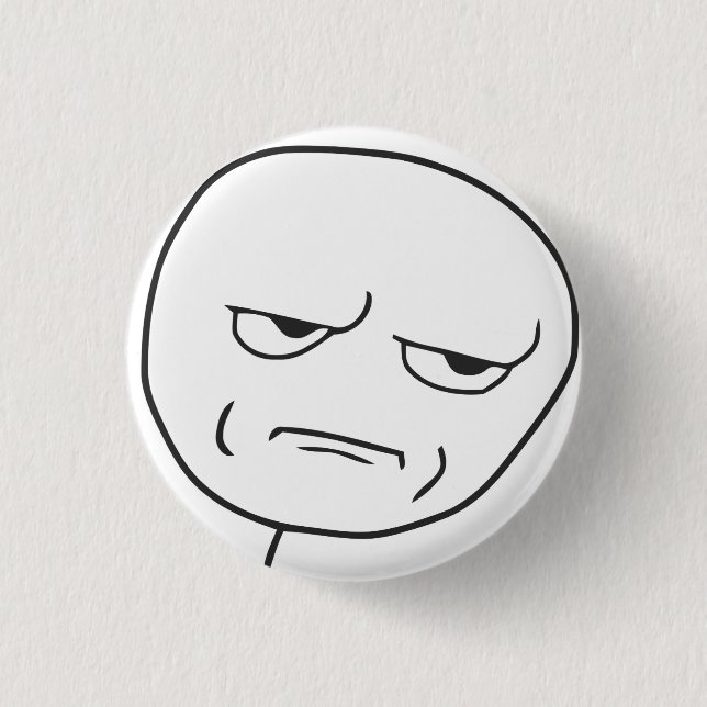 Badge Rond 2,50 Cm Êtes vous me badinant bouton ! (Devant)